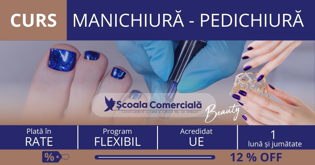 Curs Manichiură - Pedichiură. 2 rate lunare egale de 585 lei fiecare.